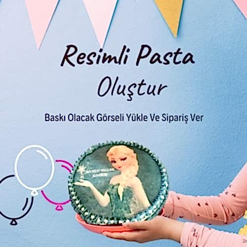 Özel Resimli Pasta Oluştur